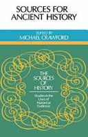 Sources for ancient history / edited by Michael Crawford ; with contributions by Emilio Gabba, Fergus Millar, Anthony Snodgrass.