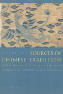 Sources of Chinese tradition. compiled by Wm. Theodore De Bary and Irene Bloom ; with the collaboration of Wing-tsit Chan ... [et al.] ; and contributions by Joseph Adler ... [et al.].