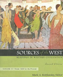 Sources of the West : readings in Western civilization / Mark A. Kishlansky, editor ; with the assistance of Victor L. Stater.