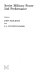 Soviet military power and performance / edited by John Erickson and E.J. Feuchtwanger.