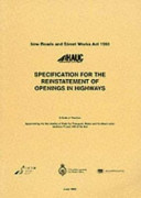 Specification for the reinstatement of openings in highways : a code of practice approved by the Secretaries of State for Transport, Wales and Scotland under sections 71 and 130 of the Act / Highway Authorities & Utilities Committee.