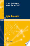 Spin glasses edited by Erwin Bolthausen, Anton Bovier.