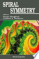 Spiral symmetry / editors, István Hargittai, Clifford A. Pickover..