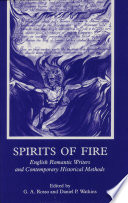 Spirits of fire : English romantic writers and contemporary historical methods / edited by G.A. Rosso and Daniel P. Watkins..