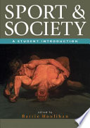 Sport and society : a student introduction / edited by Barrie Houlihan.