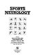 Sports neurology / (edited by) Barry D. Jordan, Peter Tsairis, Russell F. Warren..