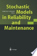 Stochastic models in reliability and maintenance / Shunji Osaki, editor.