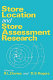 Store location and store assessment research / edited by R.L. Davies and D.S. Rogers.