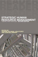 Strategic human resource management : theory and practice / edited by Graeme Salaman, John Storey and Jon Billsberry.