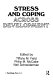 Stress and coping across development / edited by Tiffany M. Field, Philip M. McCabe, Neil Schneiderman.