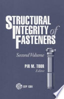 Structural integrity of fasteners. Pir M. Toor, editor.