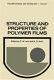 Structure and properties of polymer films / edited by Robert W. Lenz and Richard S. Stein.