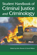 Student handbook of criminal justice and criminology / edited by John Muncie and David Wilson.
