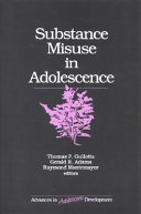 Substance misuse in adolescence / edited by Thomas P. Gullotta, Gerald R. Adams, Raymond Montemayor.