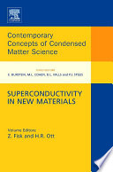 Superconductivity in new materials Z. Fisk, H. R. Ott [editors].
