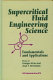 Supercritical fluid engineering science : fundamentals and applications / Erdogan Kiran, editor, Joan F. Brennecke, editor.