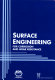 Surface engineering for corrosion and wear resistance / edited by J.R. Davis.