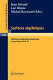 Surfaces algebriques Seminaire de geometrie algebrique d'Orsay, 1976-78 / edite par J. Giraud, L. Illusie et M. Raynaud.