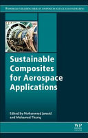 Sustainable composites for aerospace applications / edited by Mohammad Jawaid, Mohamed Thariq.