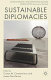 Sustainable diplomacies / edited by Costas M. Constantinou, James Der Derian.