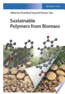 Sustainable polymers from biomass edited by Chuanbing Tang and Chang Y. Ryu.