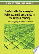 Sustainable technologies, policies, and constraints in the green economy Andrei Jean-Vasile ... [et al.], editors.