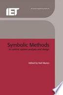 Symbolic methods in control system anaylsis and design / edited by Neil Munro.