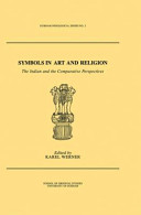 Symbols in art and religion : the Indian and the comparative perspectives / edited by Karel Werner.