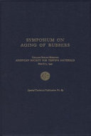 Symposium on aging of rubbers Chicago Spring Meeting, American Society for Testing Materials, March 2, 1949.