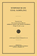 Symposium on coal sampling presented at the fifty-seventh annual meeting, American Society for Testing Materials Chicago, Ill., June 14, 1954.
