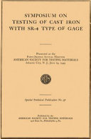 Symposium on testing of cast iron with SR-4 type of gage presented at the fifty-second annual meeting, American Society for Testing Materials, Atlantic city, N.J., June 29, 1949.