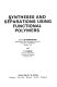 Syntheses and separations using functional polymers / (edited by) D.C. Sherrington and P. Hodge.