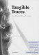 Tangible traces : Dutch architecture and design in the making / [compiled and edited by Linda Vlassenrood ; essays by Linda Vlassenrood ... et al.].