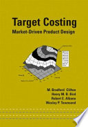 Target costing : market-driven product design / M. Bradford Clifton ... [et al.].