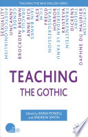 Teaching the Gothic edited by Anna Powell and Andrew Smith.