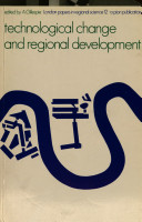 Technological change and regional development / edited by A.Gillespie.