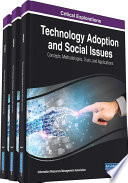 Technology adoption and social issues : concepts, methodologies, tools, and applications / Information Resources Management Association, editor.
