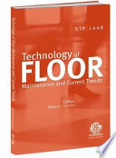 Technology of floor maintenance and current trends William J. Schalitz, editor.