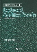 Technology of reduced additives in foods / edited by Jim Smith.