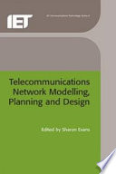 Telecommunications network modelling, planning and design / edited by Sharon Evans.