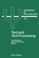 Text and text processing / edited by Guy Denhiere, Jean-Pierre Rossi.