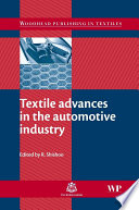Textile advances in the automotive industry edited by R. Shishoo.