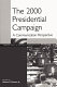 The 2000 Presidential campaign : a communication perspective / edited by Robert E. Denton Jr..