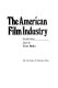The American film industry / edited by Tino Balio.