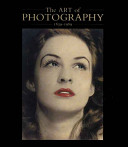 The Art of photography 1839-1989 : catalogue / edited by Mike Weaver ; photographs selected by Daniel Wolf with Mike Weaver and Norman Rosenthal.