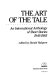 The Art of the tale : an international anthology of short stories 1945-1985 / edited by Daniel Halpern.