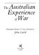 The Australian experience of war : illustrated stories and verse / selected by John Laird.
