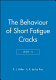 The Behaviour of short fatigue cracks / edited by K.J. Miller and E.R. de los Rios.