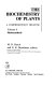 The Biochemistry of plants : a comprehensive treatise / P.K. Stumpf and E.E. Conn, editors-in-chief