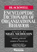 The Blackwell encyclopedic dictionary of organizational behavior / edited by Nigel Nicholson.